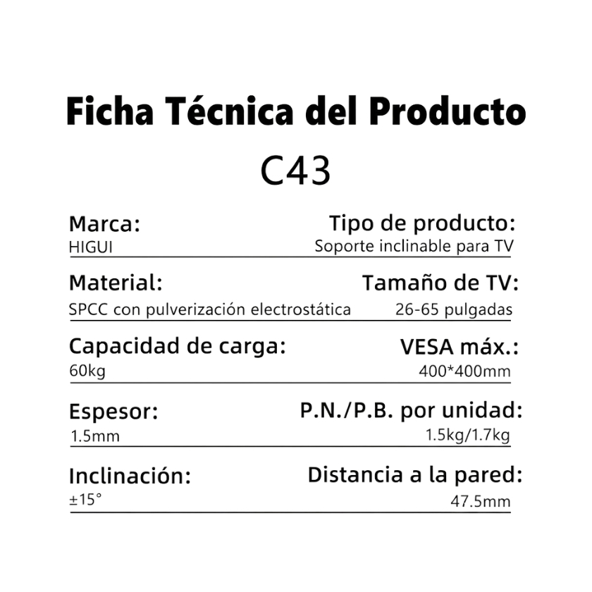 Ficha técnica rack C43: soporte inclinable para TV 26-65 pulgadas